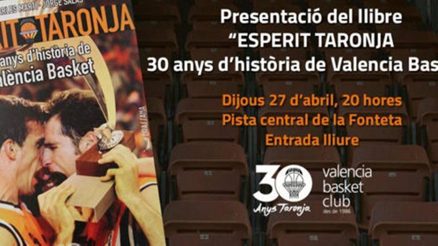 El libro &#039;Esperit Taronja. 30 anys d´història de València Basket&#039;