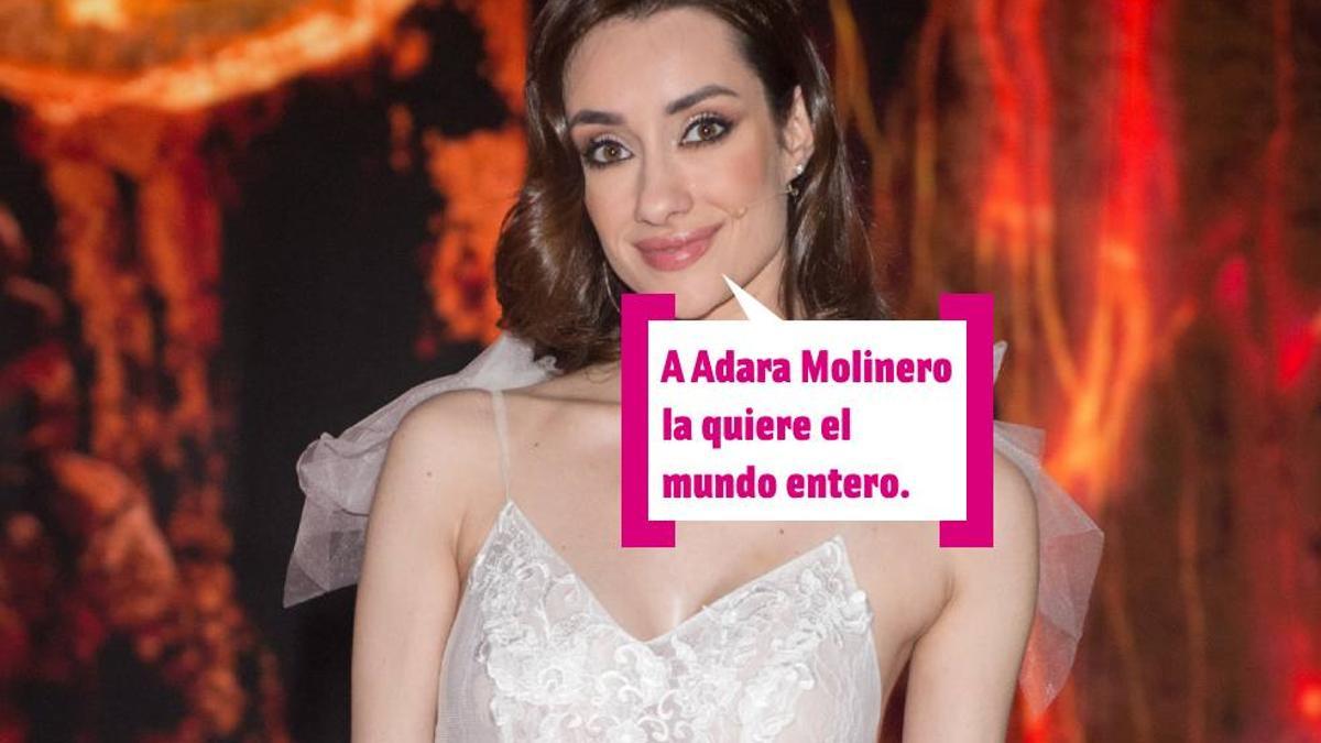A Adara Molinero la quiere el mundo entero