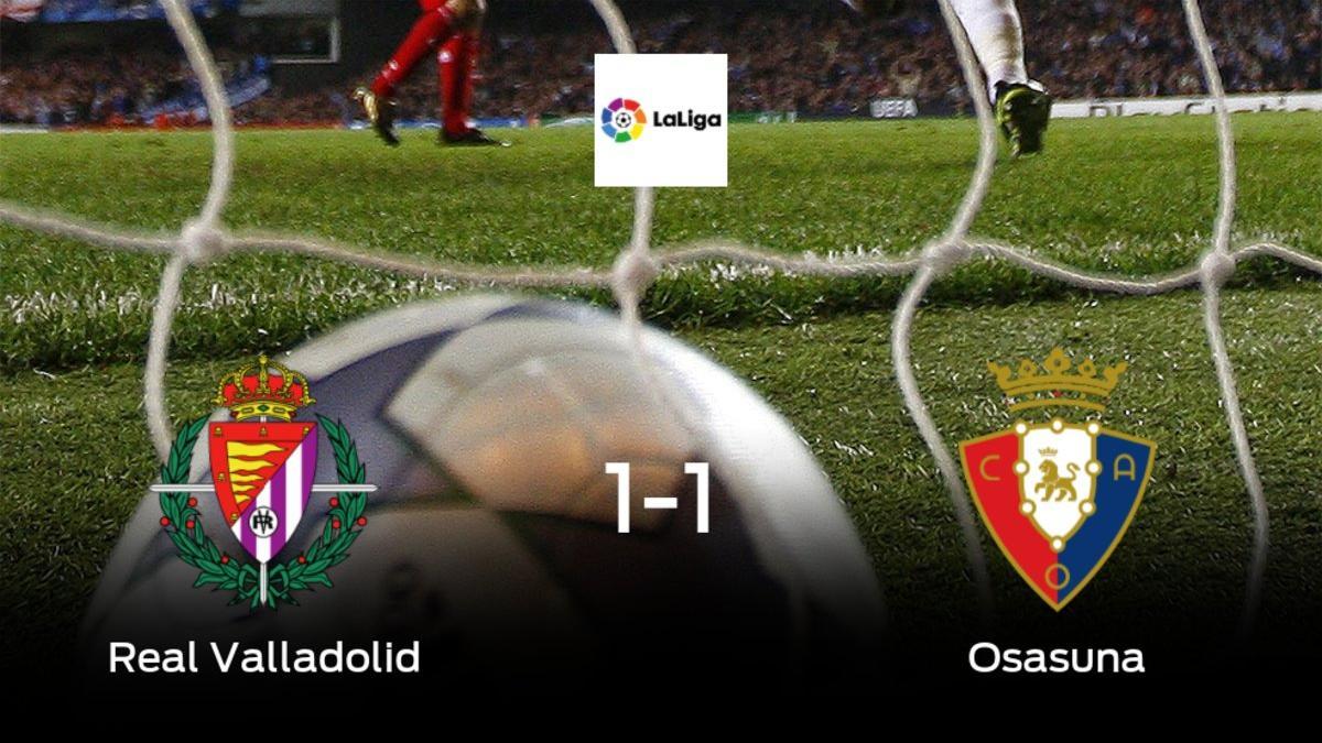 El Real Valladolid y Osasuna se reparten los puntos tras su empate a uno