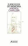 ANDREA CAMILLERI. Ejercicios de memoria. Traducción de Carlos Mayor. Salamandra, 206 páginas, 15,20 €.