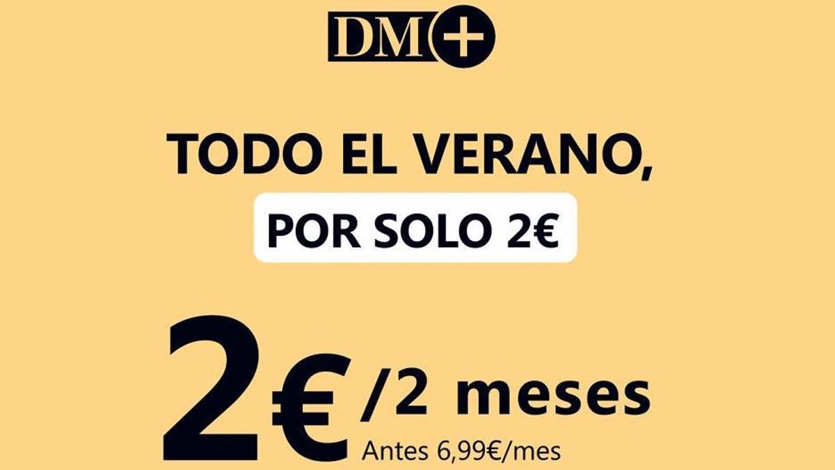 Disfruta de Diario de Mallorca este verano a un precio imbatible