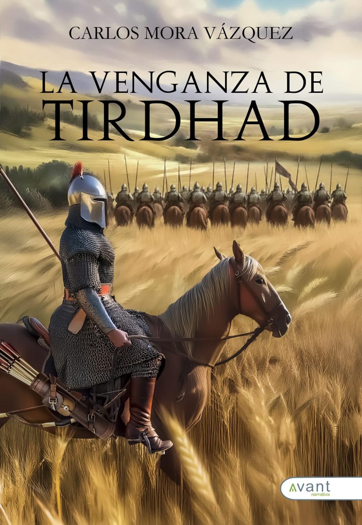 "La venganza de Tirdhad", una novela de Carlos Mora Vázquez