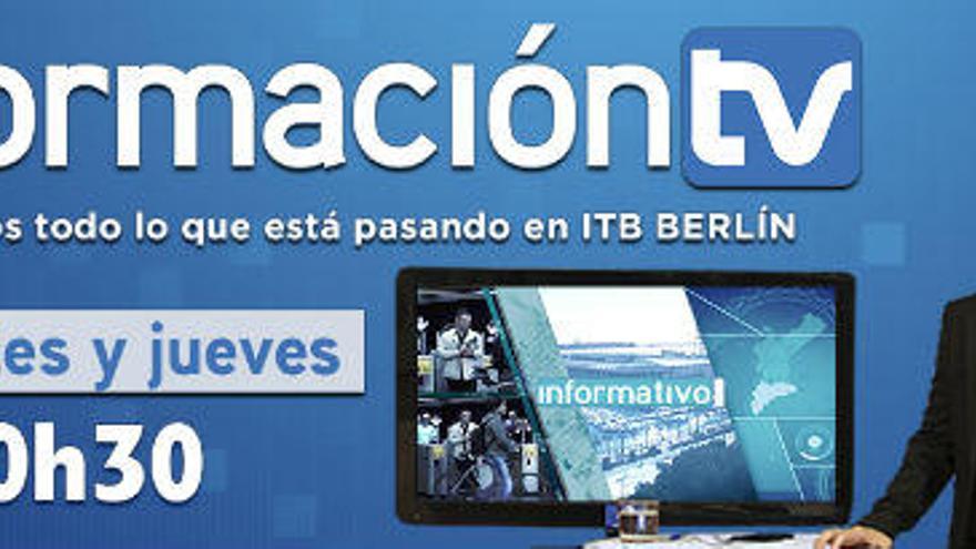 INFORMACIÓN TV se desplaza a la Feria de Turismo de Berlín