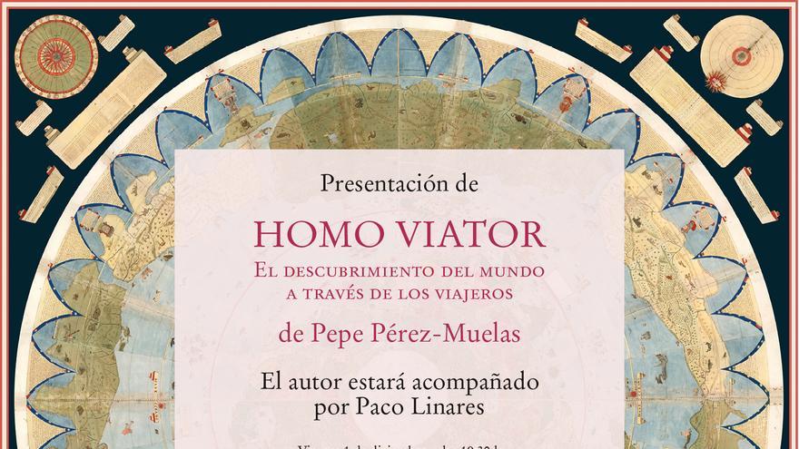 Homo Viator. El descubrimiento del mundo a través de los viajeros.