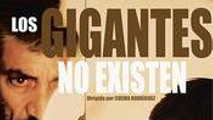 Los gigantes no existen