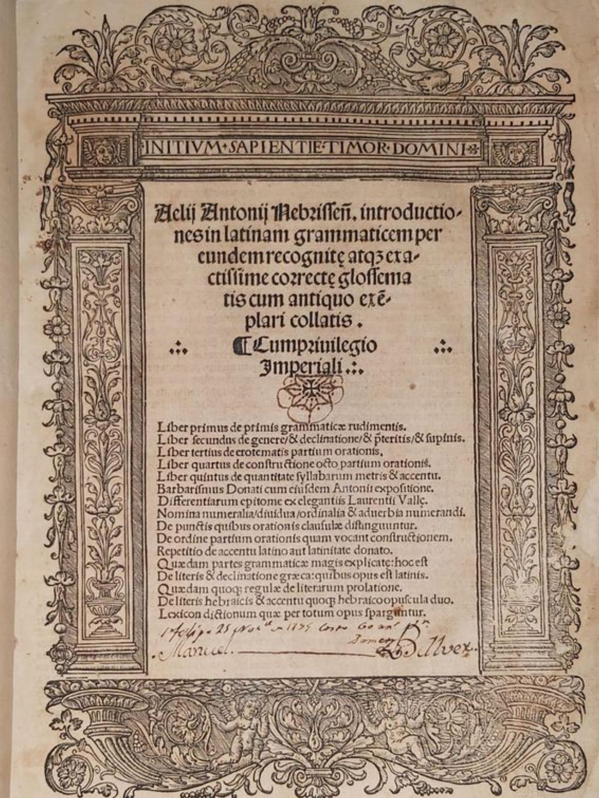 4 Introductiones in Latinam Grammaticem. (1530) que es conserva a la Biblioteca del Palau de Peralada. 5 Dictionarium de Nebrija editat a Girona per Vicenç Oliva a la segona meitat del segle XVIII F  | BIBLIOTECA DEL PALAU DE PERALADA (BPP)