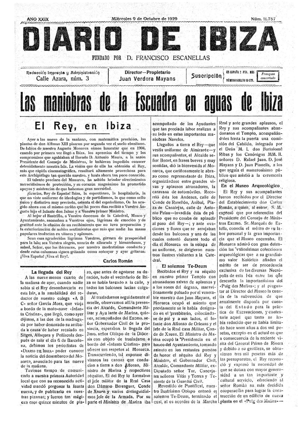 9 octubre de 1929. Nueva visita a Eivissa del rey Alfonso XIII. El monarca visita la isla para presidir unas maniobras  navales y ofrece ayuda para construir un Museo Arqueológico.
