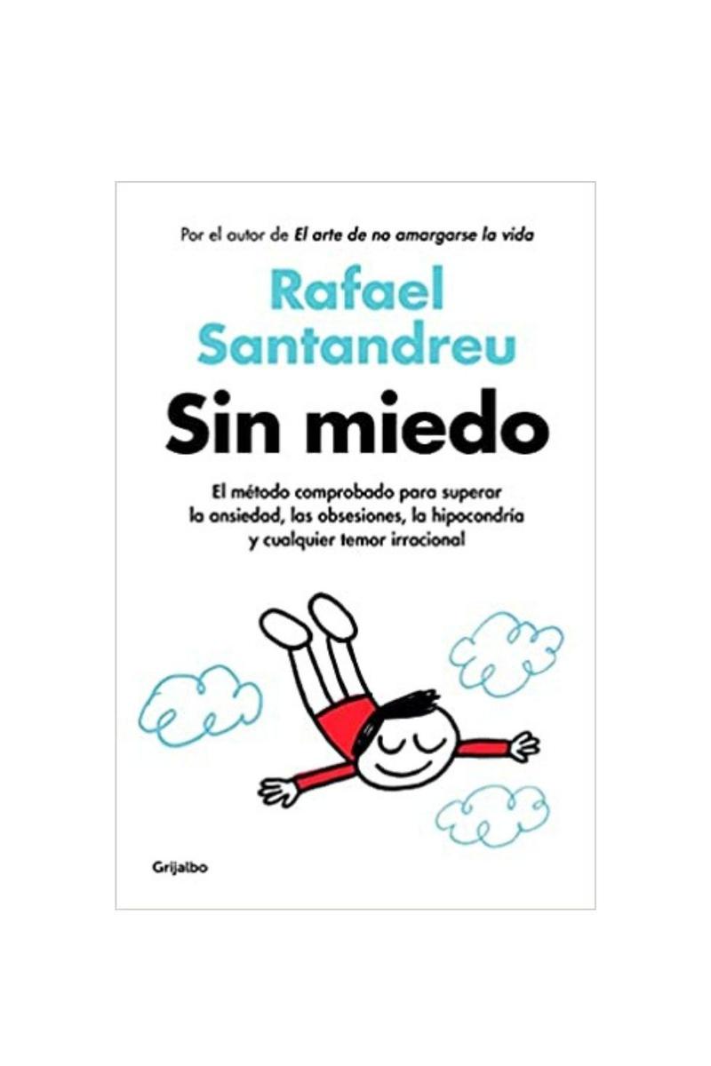 ‘Sin miedo’, de Rafael Santandreu (Grigalbo)