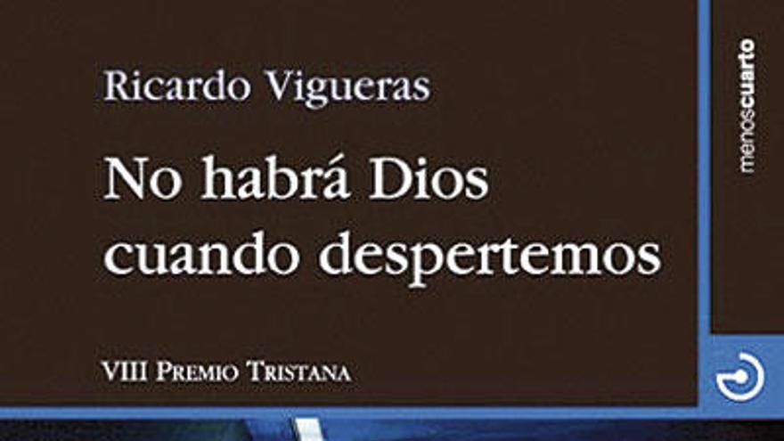 No habrá Dios cuando despertemos