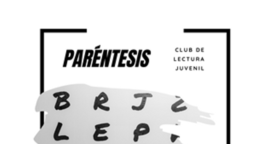 Club de Lectura Juvenil Paréntesis