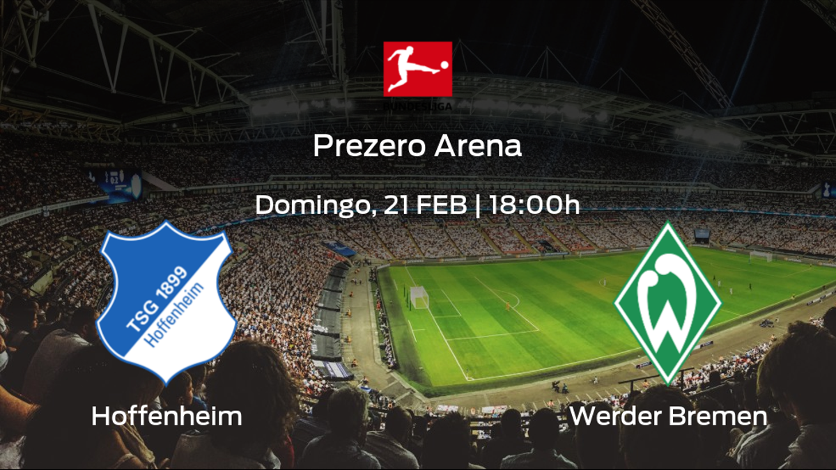 Jornada 22 de la Bundesliga: previa del partido Hoffenheim - Werder Bremen