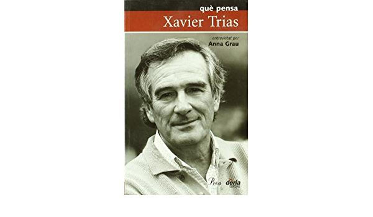 El libro entrevista que Anna Grau hizo sobre Xavier Trias.