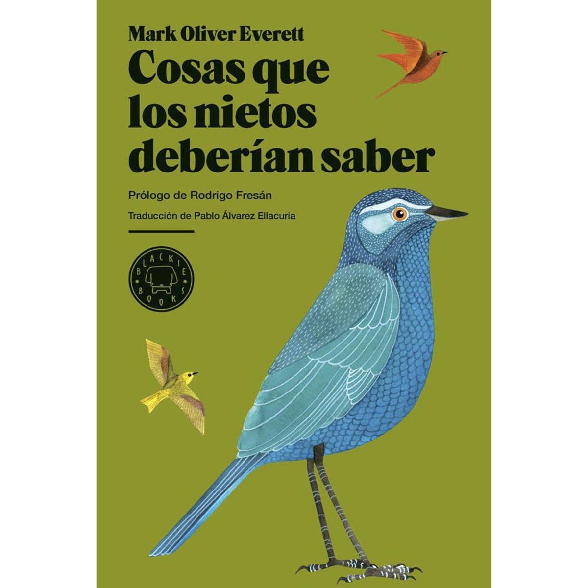 'Cosas que los nietos deberían saber' de Mark Oliver Everett (19,95€)