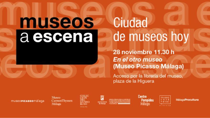 Museos a escena. Ciudad de museos hoy