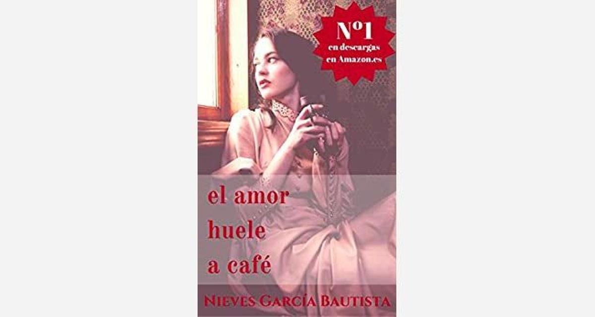 'El amor huele a café', de Nieves García Bautista