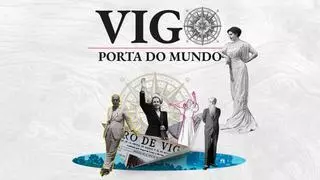 “Vigo, porta do mundo”, la galería de nombres de la historia que recalaron en la urbe olívica