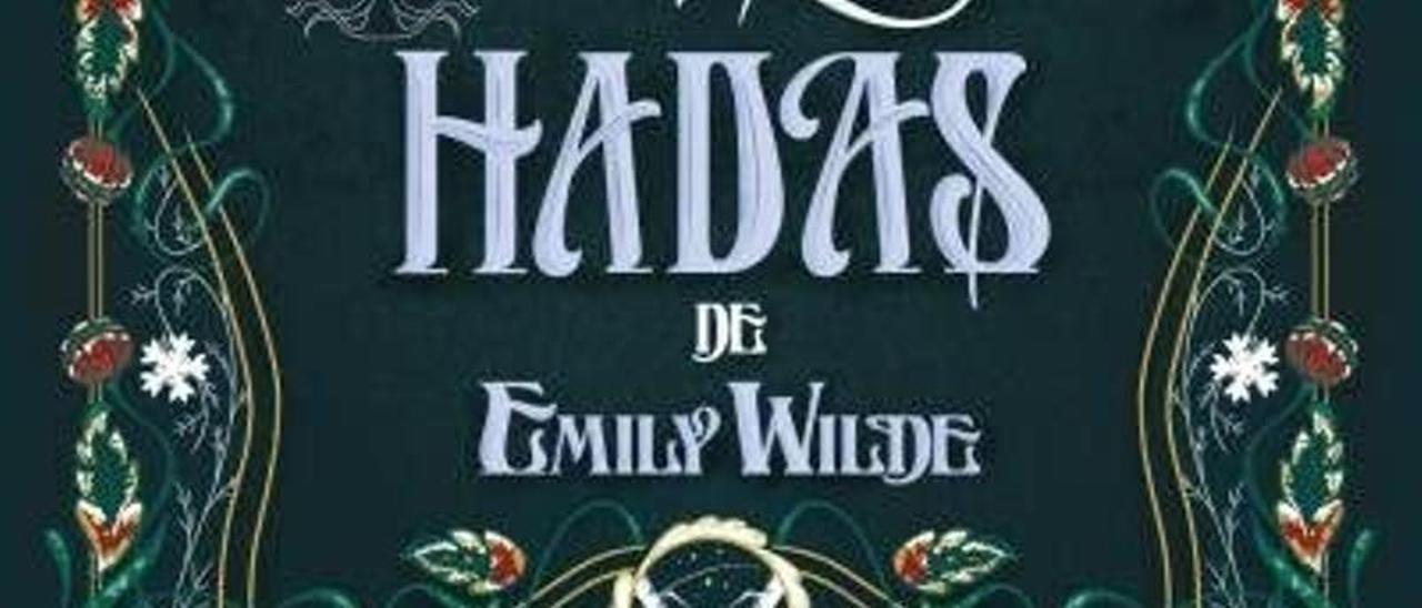 Detalle de la portada de &quot;La enciclopedia de las hadas de Emily Wilde&quot;.