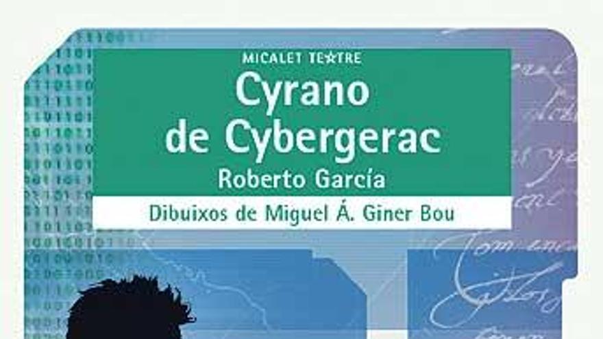 Cyrano de Cybergerac, de Roberto García