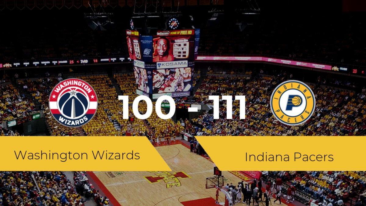 Indiana Pacers se queda con la victoria frente a Washington Wizards por 100-111