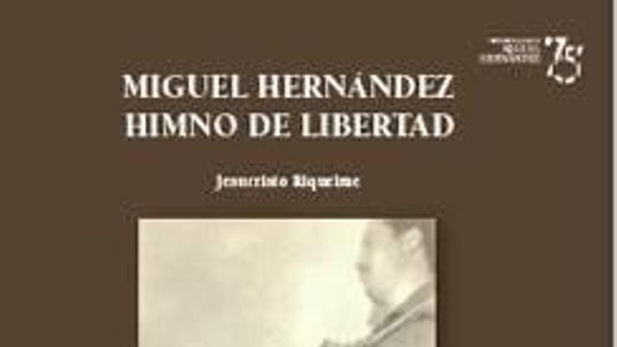 Partitura del nuevo himno de la República Española, con letra de Miguel Hernández y música de Lan Andomián. Portada del libro que firma Jesucristo Riquelme.