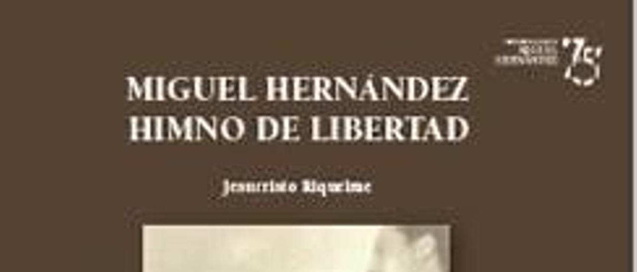 Partitura del nuevo himno de la República Española, con letra de Miguel Hernández y música de Lan Andomián. Portada del libro que firma Jesucristo Riquelme.