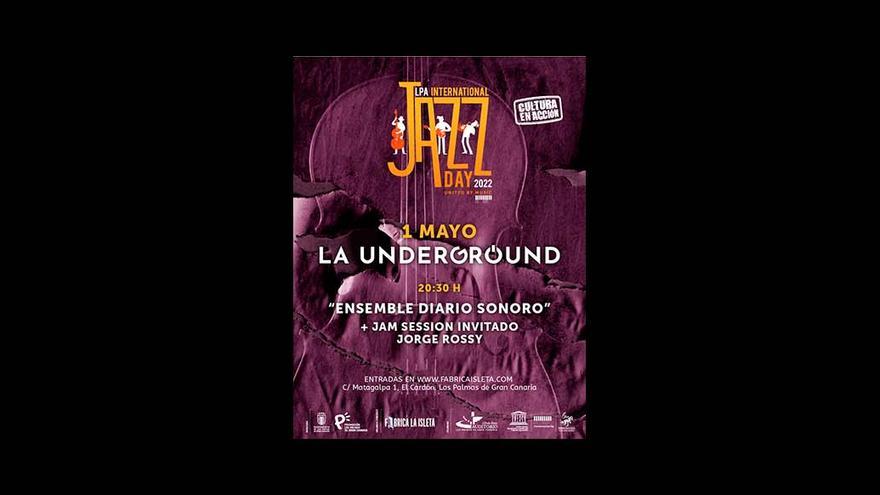 La Underground | Especial LPA Internacional Jazz Day