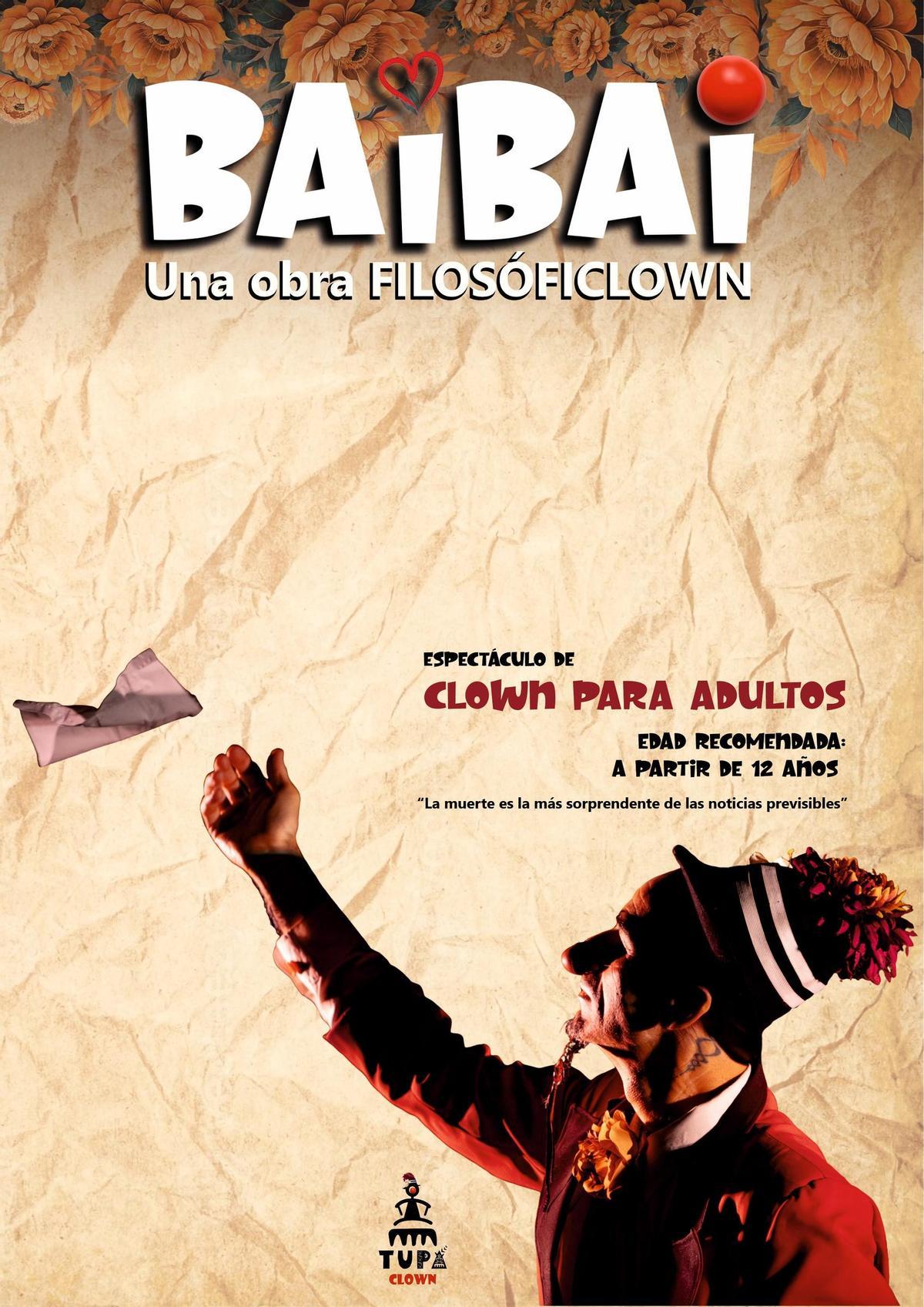 Cartel de 'Baibai', la obra de teatro clown filosófico de Tupá Percusión.