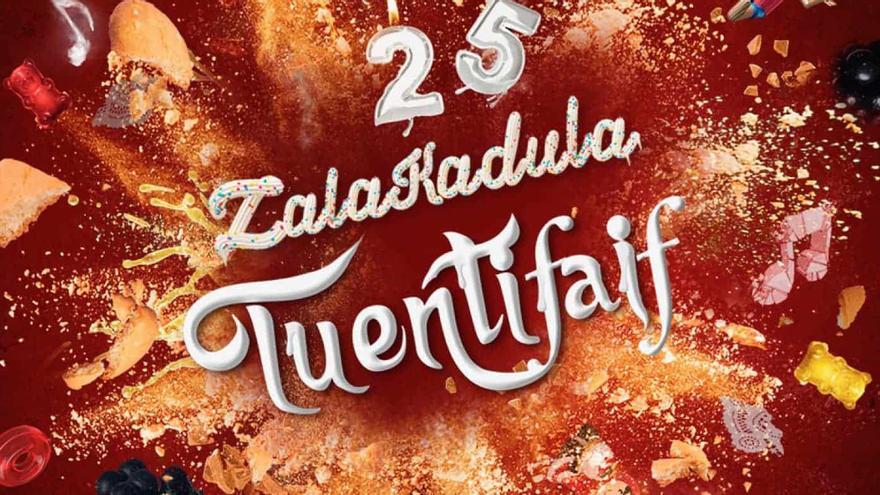 Tuentifaif By Zalakadula (25 aniversario)
