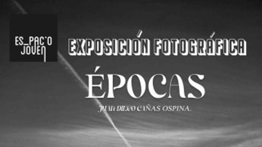 Exposición fotográfica - Épocas