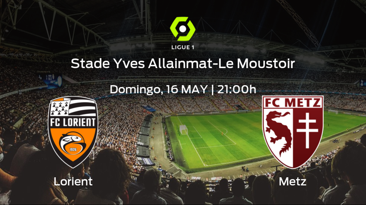 Previa del partido de la jornada 37: Lorient - FC Metz