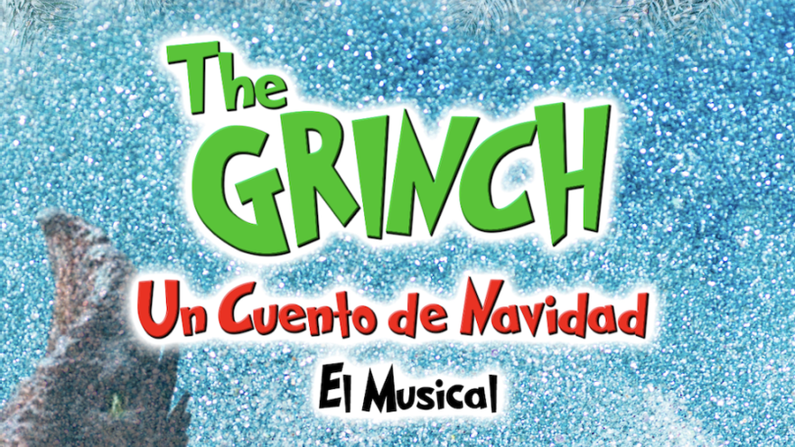 The Grinch - El Musical (un cuento de navidad) - La Provincia The Grinch - El Musical (un cuento de navidad) - La Provincia