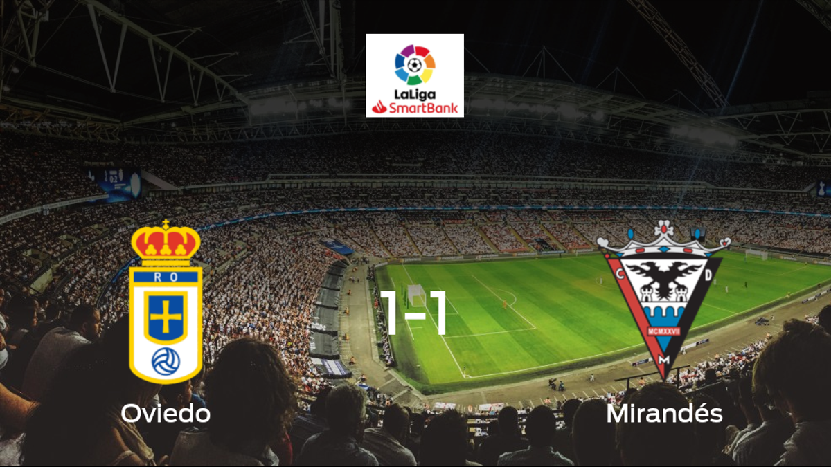El Real Oviedo y el CD Mirandés empatan 1-1 y se reparten los puntos