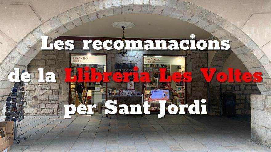 Sant Jordi 2022: Les recomanacions literàries de la Llibreria Les Voltes