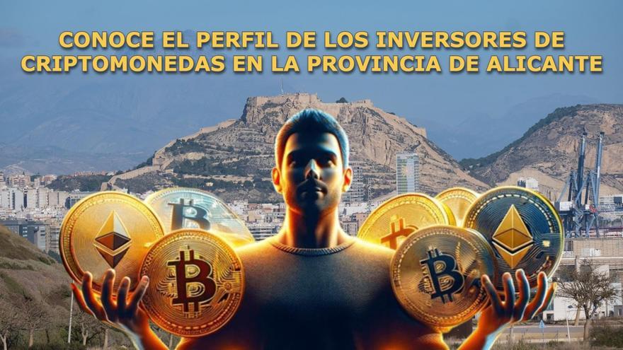 El perfil del inversor alicantino en criptomonedas está bien definido.