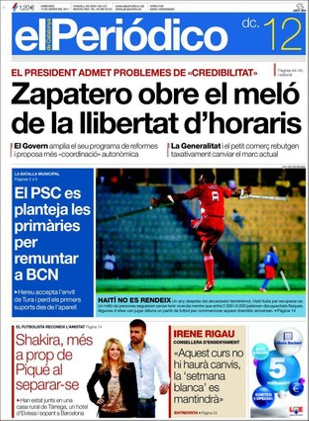 EL PERIÓDICO també destaca a dins que la revolta social s’estén per Tunísia, que ICV proposa al Parlament que es faci públic el patrimoni dels diputats, que els juristes estan dividits sobre si és possible o no regular l’eutanàsia, que la privatització de l’anell olímpic barceloní canvia el model de gestió cultural, que CCOO i la UGT demanen incloure les pensions en un pacte social, que el Barça acaba bé la festa de la Pilota d’Or i que ’Pa negre’ dóna el cop amb 14 nominacions als Goya.