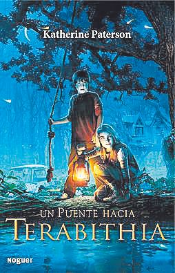 KATHERINE PATERSON. Un puente hacia Terabithia. Noguer, 192 pàgines, 8€.