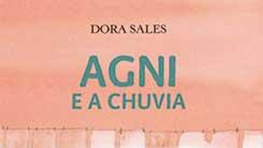 Kalandraka edita en gallego &#039;Agni e a Chuvia&#039;, de Dora Sales