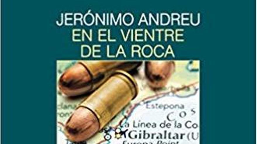 Gibraltar, un penyal literari de la mà de Jerónimo Andreu