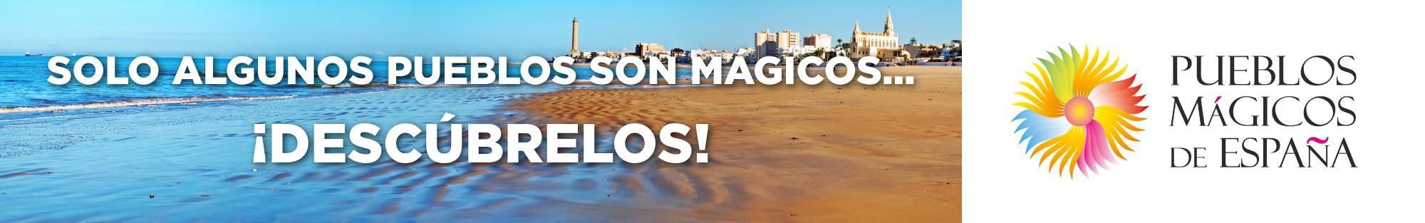 Solo algunos pueblos son mágicos, ¡Descúbrelos!