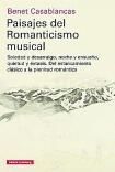 BENET CASABLANCAS. Paisajes del Romanticismo musical. GALAIXA GUTTENBERG, 580 pàgines, 30, 40 €.