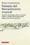 BENET CASABLANCAS. Paisajes del Romanticismo musical. GALAIXA GUTTENBERG, 580 pàgines, 30, 40 €.