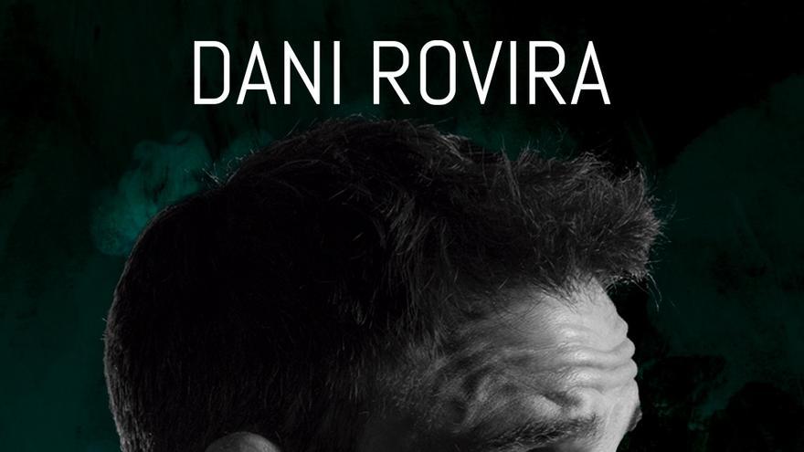 Dani Rovira - Vale la pena