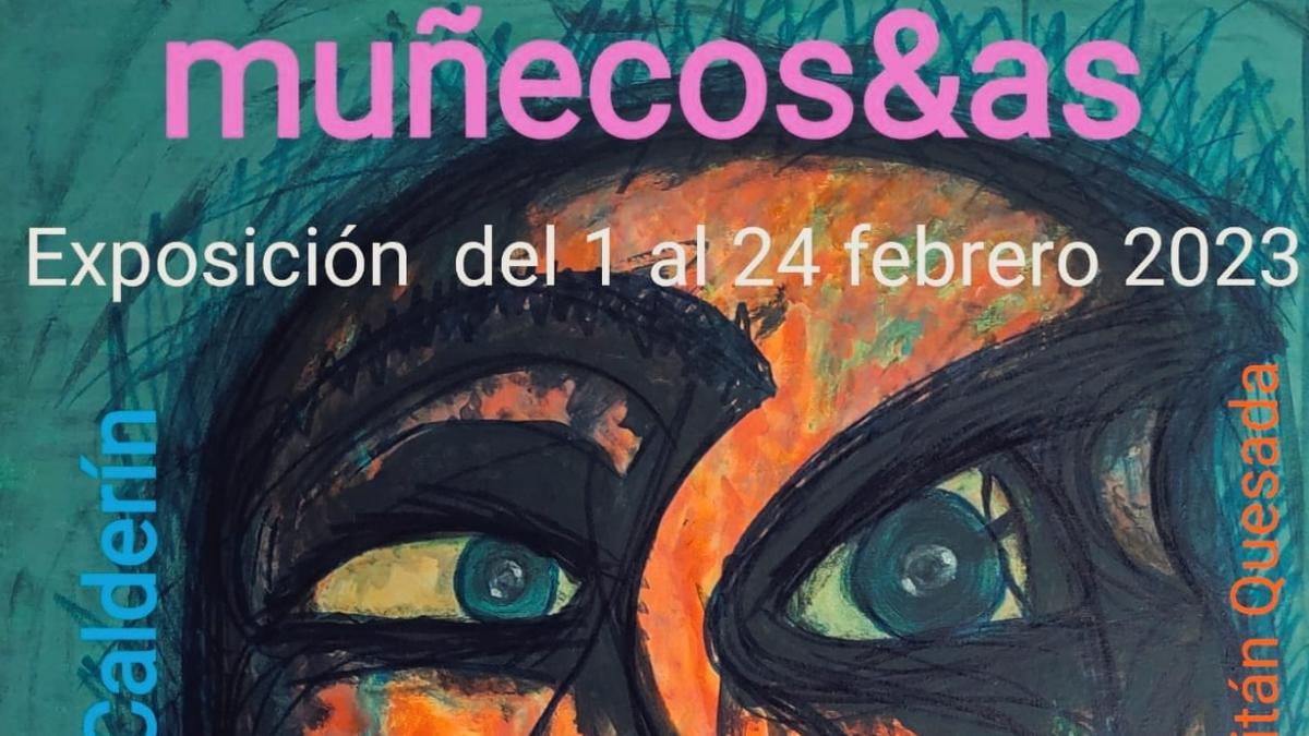 El Museo Agáldar acoge la exposición ‘Muñecos/as’, de Antonio Campos Calderín