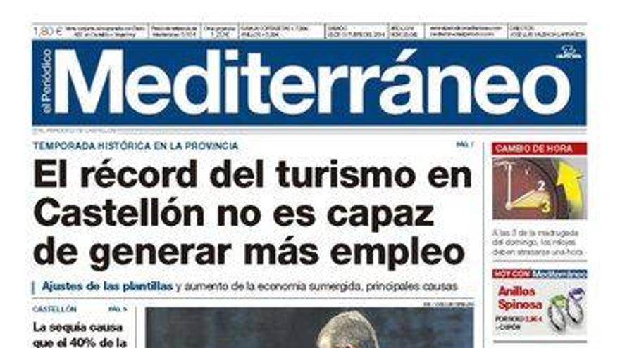 &quot;El récord del turismo en Castellón no es capaz de generar más empleo&quot;, hoy en el titular de portada de El Periódico Mediterráneo