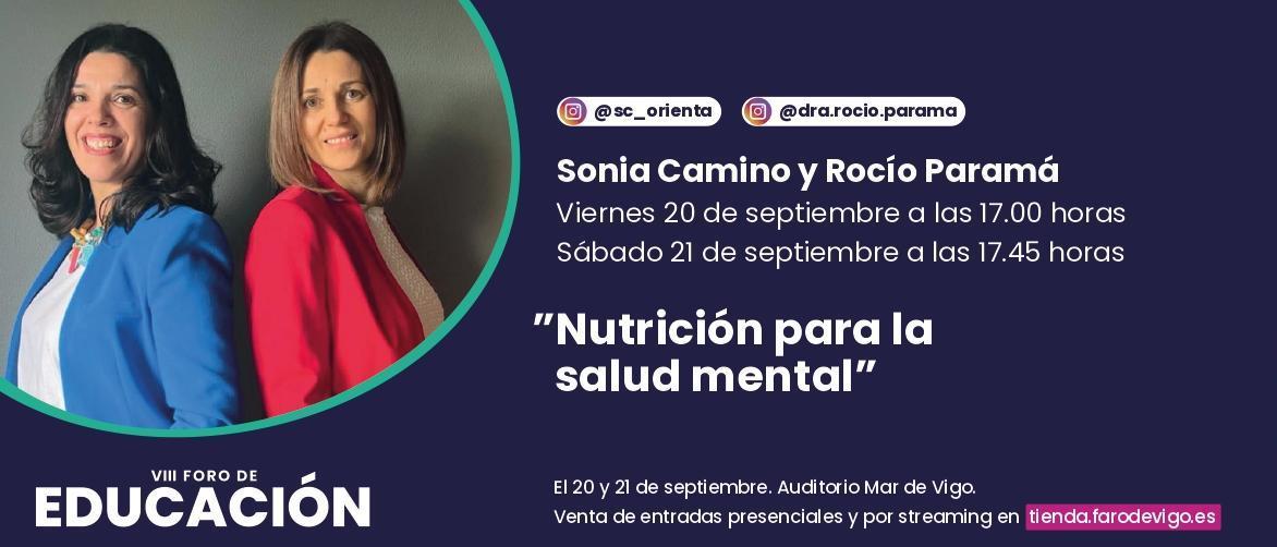 Rocío Paramá y Sonia Camino protagonizarán el taller "Nutrición para la salud mental" en el VIII Foro de Educación.