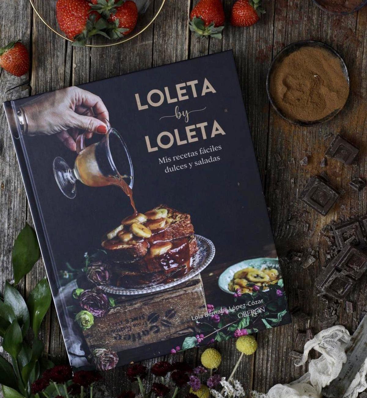 'Loleta by Loleta': libro de recetas instagrameables y ricas