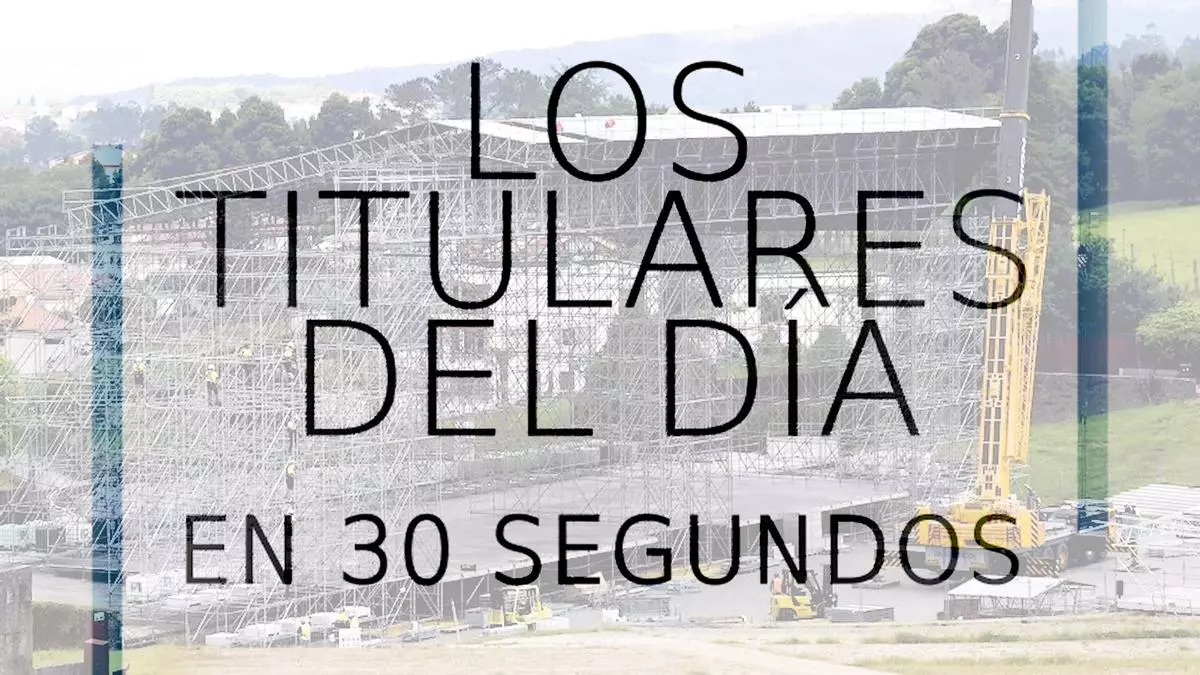Los titulares del día en 30 segundos, 20 de mayo
