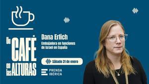 La embajadora de Israel Dana Erlich, protagonista el sábado en Un café en las alturas