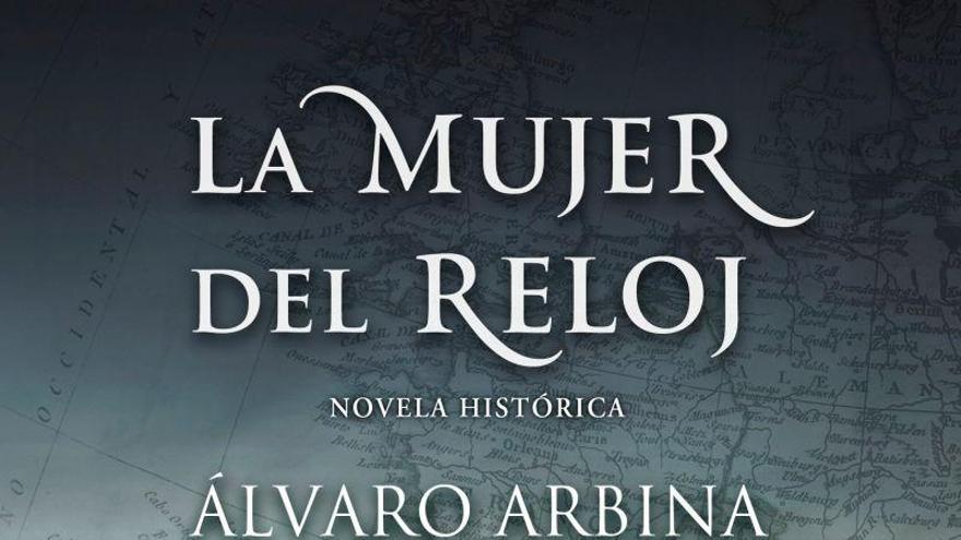 La mujer del reloj', un thriller histórico ambientado en la guerra de  Independencia contra Napoleón