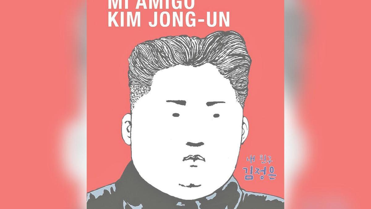 Mi amigo Kim Jong-Un